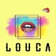 Louca Single