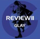 REVIEW BEST OF GLAY