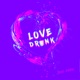Love Drunk Single