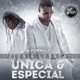 Única Y Especial Single