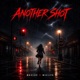 ANOTHER SHOT feat MASCAZ Single