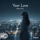 Your Love Single