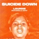 Suicide Down feat Lil Gotit Single