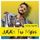 Jaan Tu Meri Single