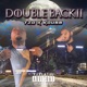 Double Back Pt 2 feat K Dubb Single