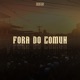 Fora do Comun Single