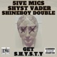 Get S H Y S T Y feat ShineBoy Double Shyst Vader Single