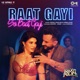 Raat Gayi So Baat Gayi From Bhoot Police Single