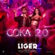 Coka 2 0 From Liger Telugu Single