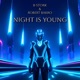 Night Is Young feat Robert Bakro Single