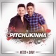 Pitchukinha Single