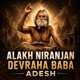 Alakh Niranjan Devraha Baba Adesh Single