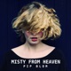 Misty from Heaven Single