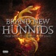 Brand New Hunnids Single feat Rittz Tech N9ne JL Jeff James Single