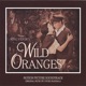 Wild Oranges Motion Picture Soundtrack 2 CD Set
