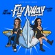 FLY AWAY Single