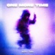 One More Time feat Jvdxn Single