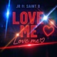 Love Me feat JR Single