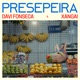 Presepeira feat Xangai Single