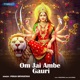 Om Jai Ambe Gauri Single