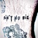Ain t No Biz Single