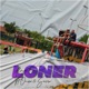 Loner feat Son Sacro Onix Single