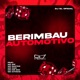 Berimbau Automotivo feat Mc Gw Mc Dantas Mc Caio MC Mr Bim Mc Kitinho Single