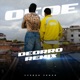OE OE Deorro Remix Single