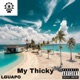 My Thicky Single