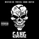 Gang feat Twista Dutch E Dub the Gangsta Single