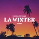 LA WINTER feat PxRRY Single
