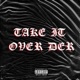 Take It Over Der Single