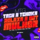 Mtg Taca a Tcheka X Relaxa a Bct Mulher Single