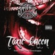 Toxic Queen feat Elite Tha Showstoppa Single