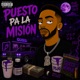 PUESTO PA LA MISION feat SinclarRecords Single