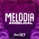 Melodia Angelical feat MC K K Mc Gw Single