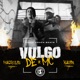 Vulgo de MC feat Souza Beats Single
