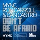 Don t Be Afraid Remixes