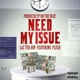 Need My Issue feat Plush Single