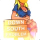 Down South Problem feat JOYBVND Single