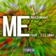 ME feat Lil Uber Single