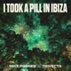 I Took a Pill in Ibiza Single