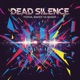 Dead Silence Single