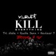 Kill Everything Terminal 3 Mix feat Kevlaar 7 Tri State Ruste Juxx Single