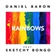 Rainbows feat Sketchy Bongo Single