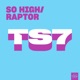 So High Raptor Single