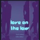 Love On the Low feat OneSmile Single