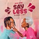 Say Less feat Fik Fameica Sat B Single