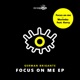 Focus on Me EP