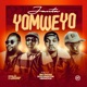 Yomweyo feat Big Xhosa Henwood Zeze Kingston Single